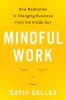Go to record Mindful work : how meditation is changing business from th...