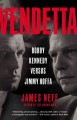 Go to record Vendetta : Bobby Kennedy versus Jimmy Hoffa