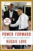 Go to record Power forward : my presidential education