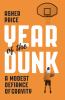 Go to record Year of the dunk : a modest defiance of gravity