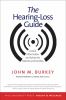 Go to record The hearing-loss guide : useful information and advice for...