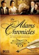 Go to record The Adams chronicles. Volume 1
