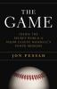 Go to record The game : inside the secret world of major league basebal...