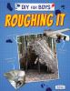 Go to record Roughing it