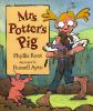 Go to record Mrs. Potter's pig