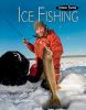 Go to record Ice fishing / by S. L. Hamilton.