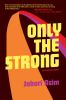 Go to record Only the strong