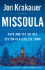 Go to record Missoula : rape and the justice system in a college town