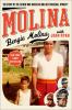 Go to record Molina : the story of the father who raised an unlikely ba...