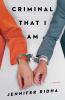 Go to record Criminal that I am : a memoir / Jennifer Ridha.