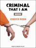 Go to record Criminal that I am a memoir