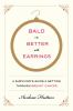 Go to record Bald Is better with earrings : a survivor's guide to getti...