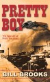 Go to record Pretty boy : the epic life of Pretty Boy Floyd