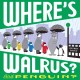Go to record Where's Walrus? : and Penguin?