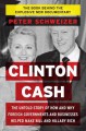 Go to record Clinton cash : the untold story of how and why foreign gov...