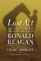 Go to record Last act : the final years and emerging legacy of Ronald R...