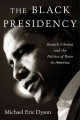 Go to record The Black presidency : Barack Obama and the politics of ra...