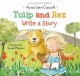 Go to record Tulip and Rex write a story