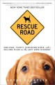 Go to record Rescue road : one man, thirty thousand dogs, and a million...