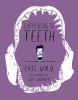 Go to record Everything is teeth