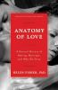 Go to record Anatomy of love : a natural history of mating, marriage, a...