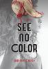Go to record See no color