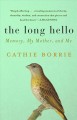 Go to record The long hello : memory, my mother, and me