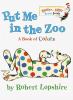 Go to record Put me in the zoo