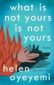 Go to record What is not yours is not yours : stories