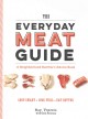 Go to record The everyday meat guide : a neighborhood butcher's advice ...