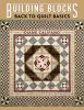 Go to record Building blocks : back to quilt basics