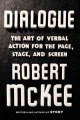 Go to record Dialogue : the art of verbal action for page, stage, screen