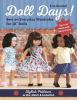 Go to record Doll days! : sew an everyday wardrobe for 18" dolls : styl...