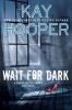 Go to record Wait for dark