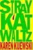 Go to record Stray Kat waltz #9