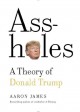 Go to record Assholes : a theory of Donald Trump