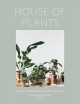 Go to record House of plants : living with succulents, air plants and c...