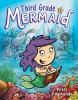 Go to record Third grade mermaid