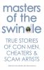 Go to record Masters of the swindle : true stories of con men, cheaters...
