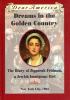Go to record Dreams in the golden country #8 : the diary of Zipporah Fe...