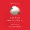 Go to record The case against sugar