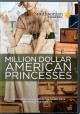 Go to record Million dollar American princesses : the complete series