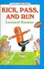 Go to record Kick, pass, and run