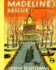 Go to record Madeline's rescue
