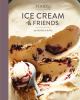Go to record Food52 ice cream and friends : 60 recipes & riffs for sorb...