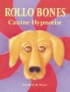 Go to record Rollo Bones, canine hypnotist