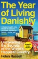 Go to record The year of living Danishly : uncovering the secrets of th...