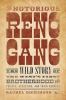 Go to record The notorious Reno Gang : the wild story of the West's fir...