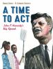 Go to record A time to act : John F. Kennedy's big speech