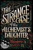 Go to record The strange case of the alchemist's daughter. #1